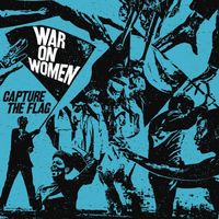 War On Women - Capture the Flag