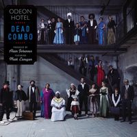 Dead Combo - Odeon Hotel