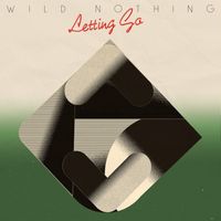 Wild Nothing - Letting Go