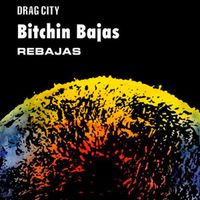 Bitchin Bajas - Rebajas