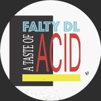 FaltyDL - A Taste of Acid