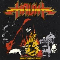 Haunt - Burst Into Flames