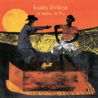 Ins&oacute;lito UniVerso - La Candela del R&iacute;o