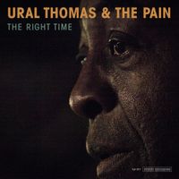 Ural Thomas & The Pain - The Right Time