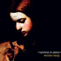 Eyeless In Gaza - Winter Sang