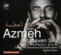 Kinan Azmeh / Yo-Yo Ma / Deutsches Symphonie-Orchester Berlin / Manuel Nawri - Kinan Azmeh: Uneven Sky