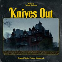 Nathan Johnson - Knives Out