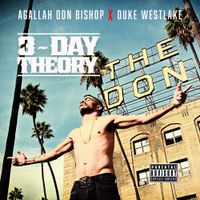 Agallah Don Bishop & Duke Westlake - 3-Day Theory