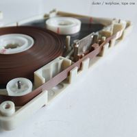 Duster - Testphase, Tape One