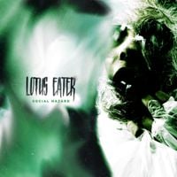 Lotus Eater - Social Hazard