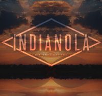 Indianola - Kiss Tomorrow Goodbye﻿