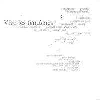 Martin Brandlmayr - Vive Les Fant&ocirc;mes