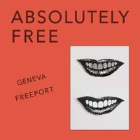 Absolutely Free - Geneva Freeport