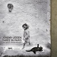 Jeremy Udden - Three in Paris
