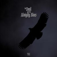 The Devil and the Almighty Blues - TRE