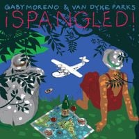 Gaby Moreno & Van Dyke Parks - &iexcl;Spangled!