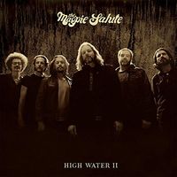 The Magpie Salute - High Water II