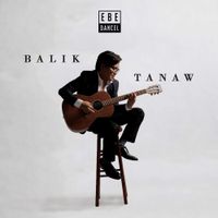 Ebe Dancel - Baliktanaw