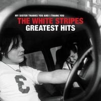 The White Stripes - Greatest Hits