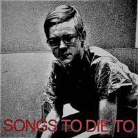 Sterling Bidler - Songs to Die To
