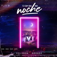 Eslab&oacute;n Armado - Vibras de Noche
