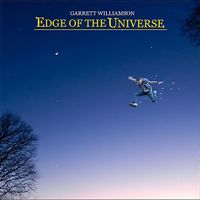 Garrett Williamson - Edge of the Universe