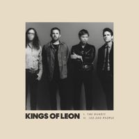Kings of Leon - The Bandit / 100,000 People
