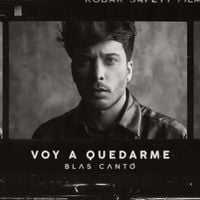 Blas Cant&oacute; - Voy a quedarme