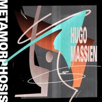 Hugo Massien - Metamorphosis
