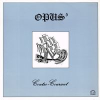 Opus-5 - Contre-courant