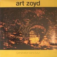 Art Zoyd - G&eacute;n&eacute;ration sans futur
