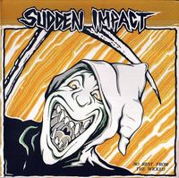 Sudden Impact - No Rest From The Wicked