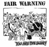 Fair Warning - You Are The Scene!