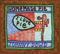 Johnny Dowd - Homemade Pie
