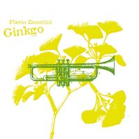 Flavio Zanuttini - Ginkgo