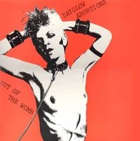 Dayglo Abortions - Out Of The Womb