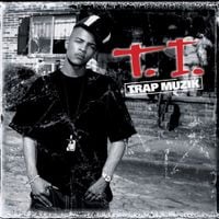 T.I. - Trap Muzik