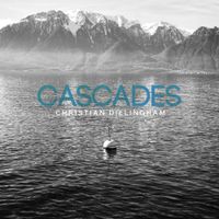 Christian Dillingham - Cascades