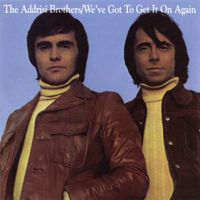 The Addrisi Brothers - We've Got to Get It On Again