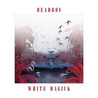 Deadboy - White Magick