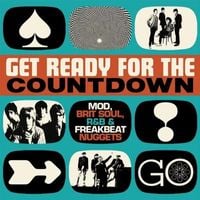 Various Artists - Get Ready for the Countdown: Mod, Brit Soul, R&B & Freakbeat Nuggets