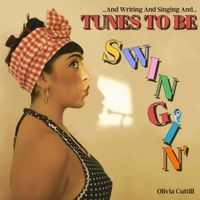 Olivia Cuttill - ...And Writing And Singing And Tunes To Be Swingin'