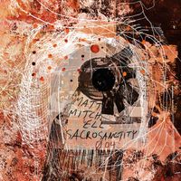 Matt Mitchell - Sacrosanctity