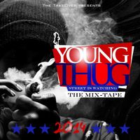 Young Thug - Street is Watching (The Mix-Tape)