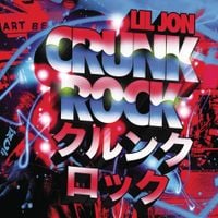 Lil Jon - Crunk Rock