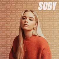 Sody - I'm Sorry, I'm Not Sorry