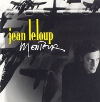 Jean Leloup - Menteur