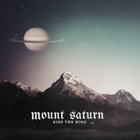 Mount Saturn - Kiss the Ring