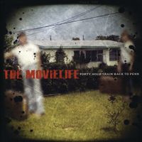 The Movielife - Forty Hour Train Back to Penn