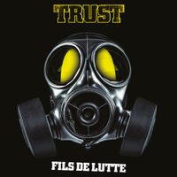 Trust - Fils de Lutte